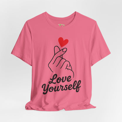 Love Yourself T-Shirt - Self Love Tee - Motivational Shirt for Self-Care