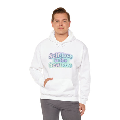 Self-Love Hoodie - Self-Care Gift - Motivational Hooded Sweatshirt - Inspirational Fashion - Engagement Gift Idea