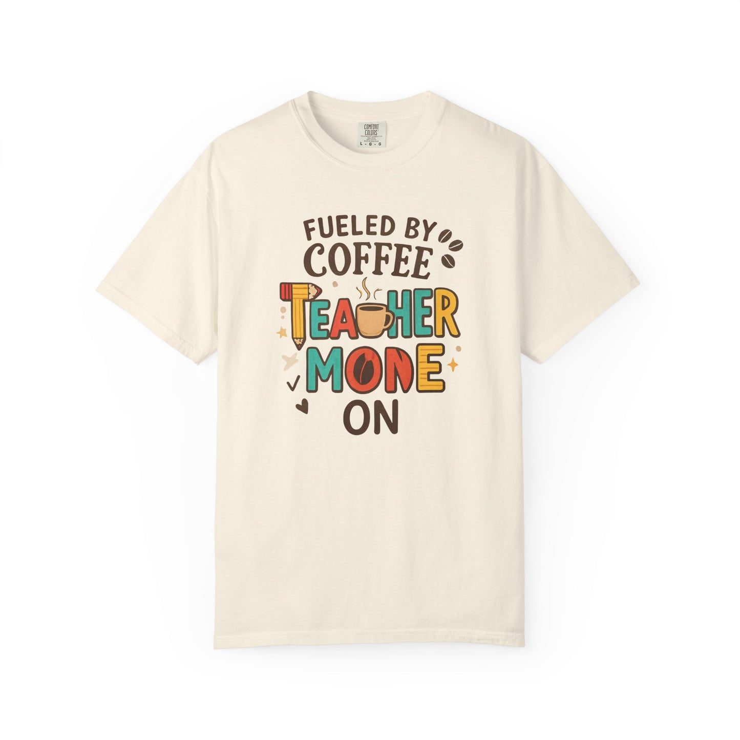 Teacher Coffee T-Shirt | Funny Unisex Teaching Tee | Unisex Back to School Tee