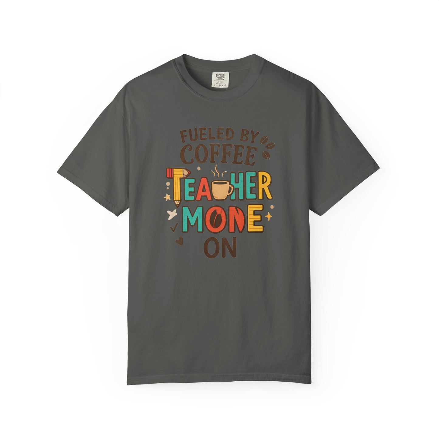 Teacher Coffee T-Shirt | Funny Unisex Teaching Tee | Unisex Back to School Tee