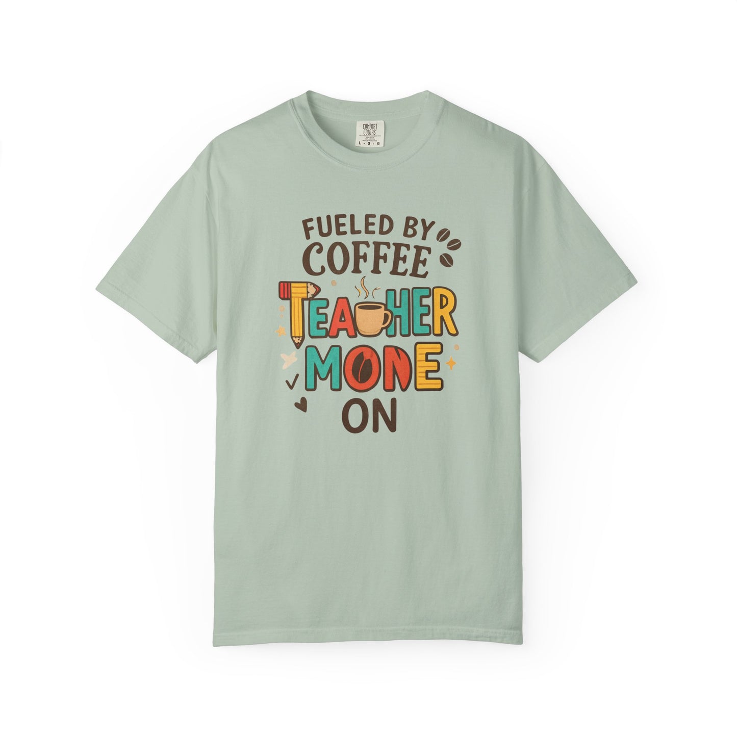 Teacher Coffee T-Shirt | Funny Unisex Teaching Tee | Unisex Back to School Tee