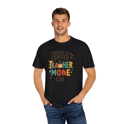 Teacher Coffee T-Shirt | Funny Unisex Teaching Tee | Unisex Back to School Tee
