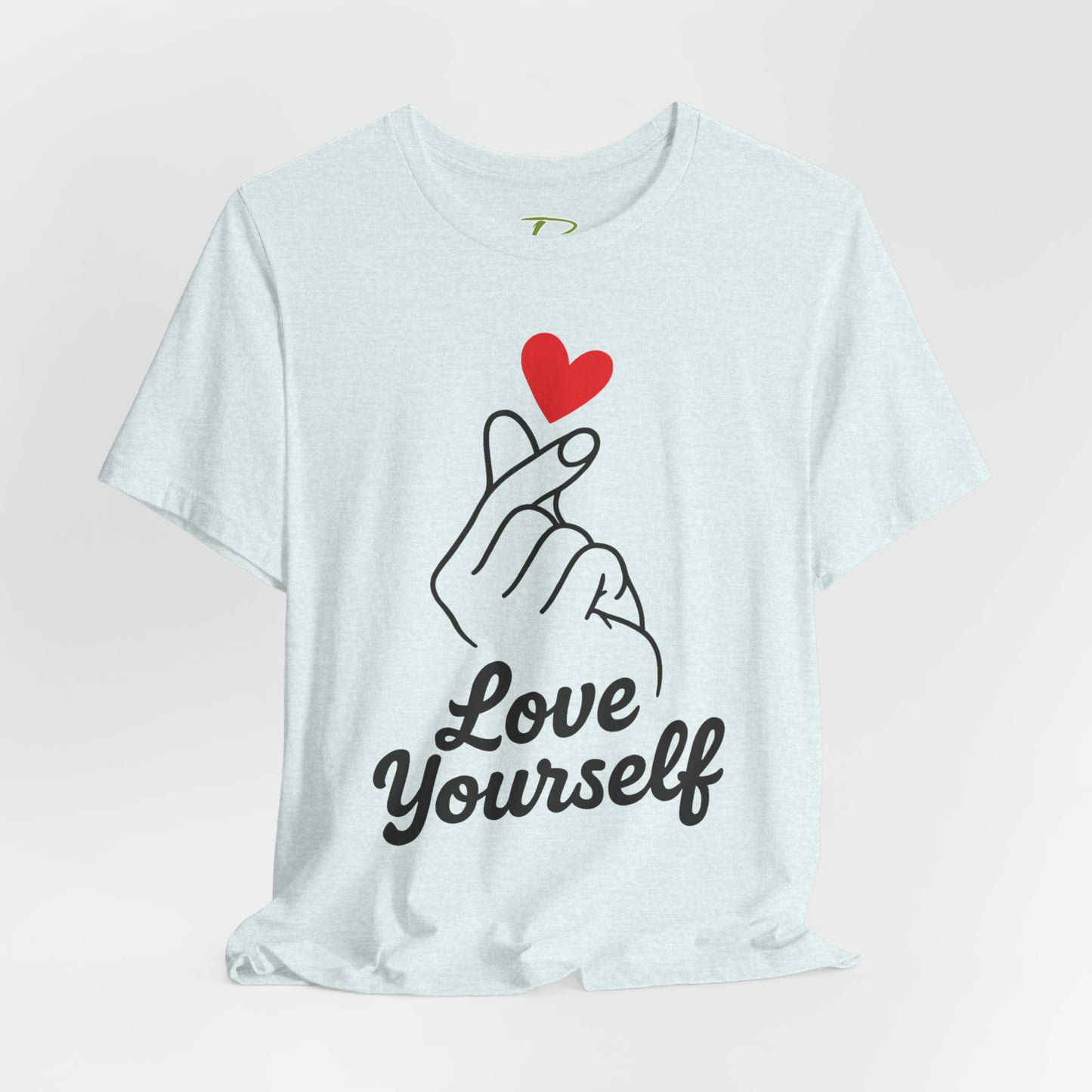 Love Yourself T-Shirt - Self Love Tee - Motivational Shirt for Self-Care