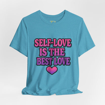 Self-Love T-Shirt -  Lightweight fabric Tee - Engagement gift idea