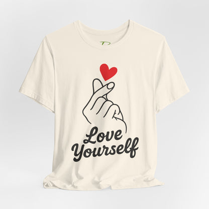 Love Yourself T-Shirt - Self Love Tee - Motivational Shirt for Self-Care