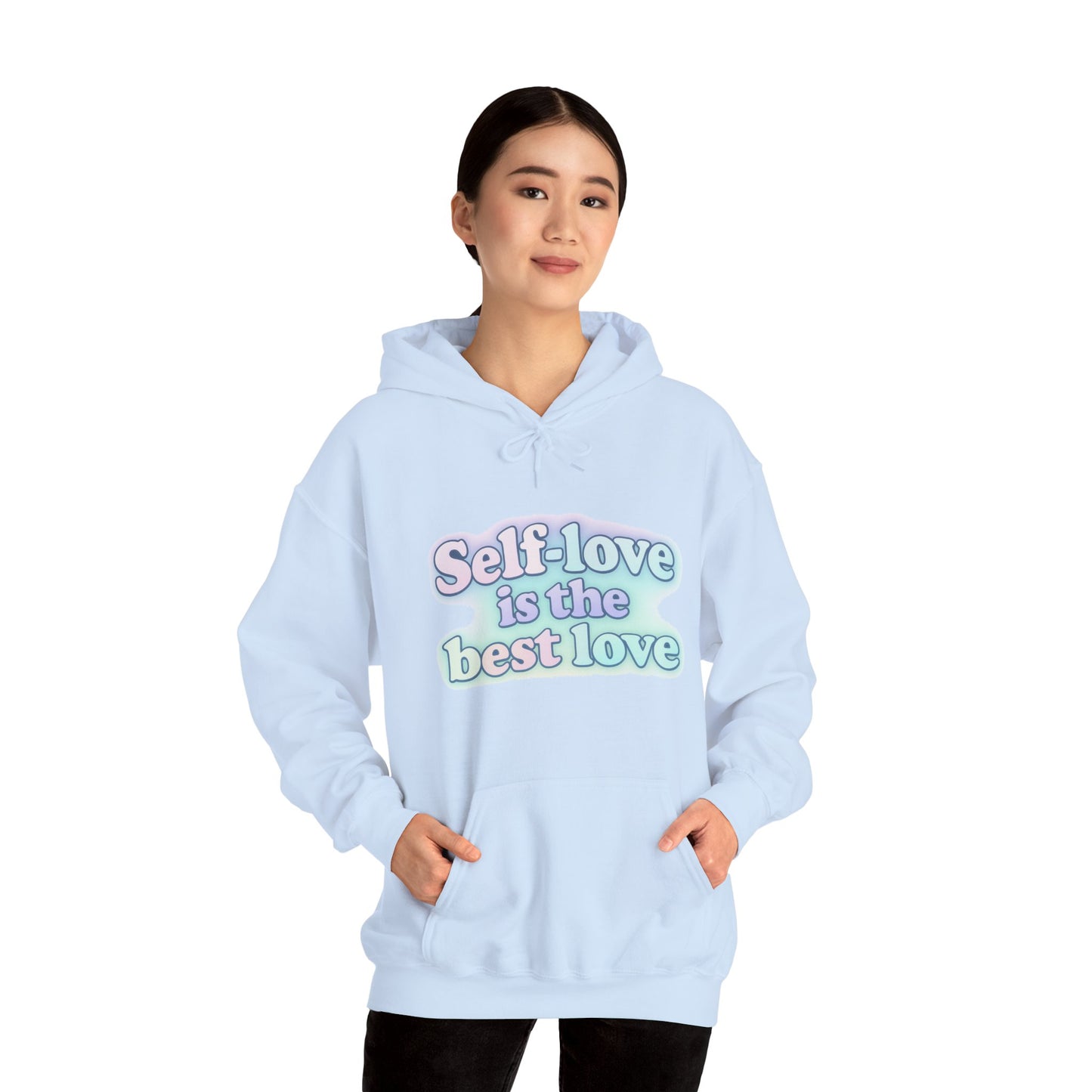 Self-Love Hoodie - Self-Care Gift - Motivational Hooded Sweatshirt - Inspirational Fashion - Engagement Gift Idea
