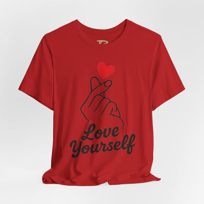 Love Yourself T-Shirt - Self Love Tee - Motivational Shirt for Self-Care