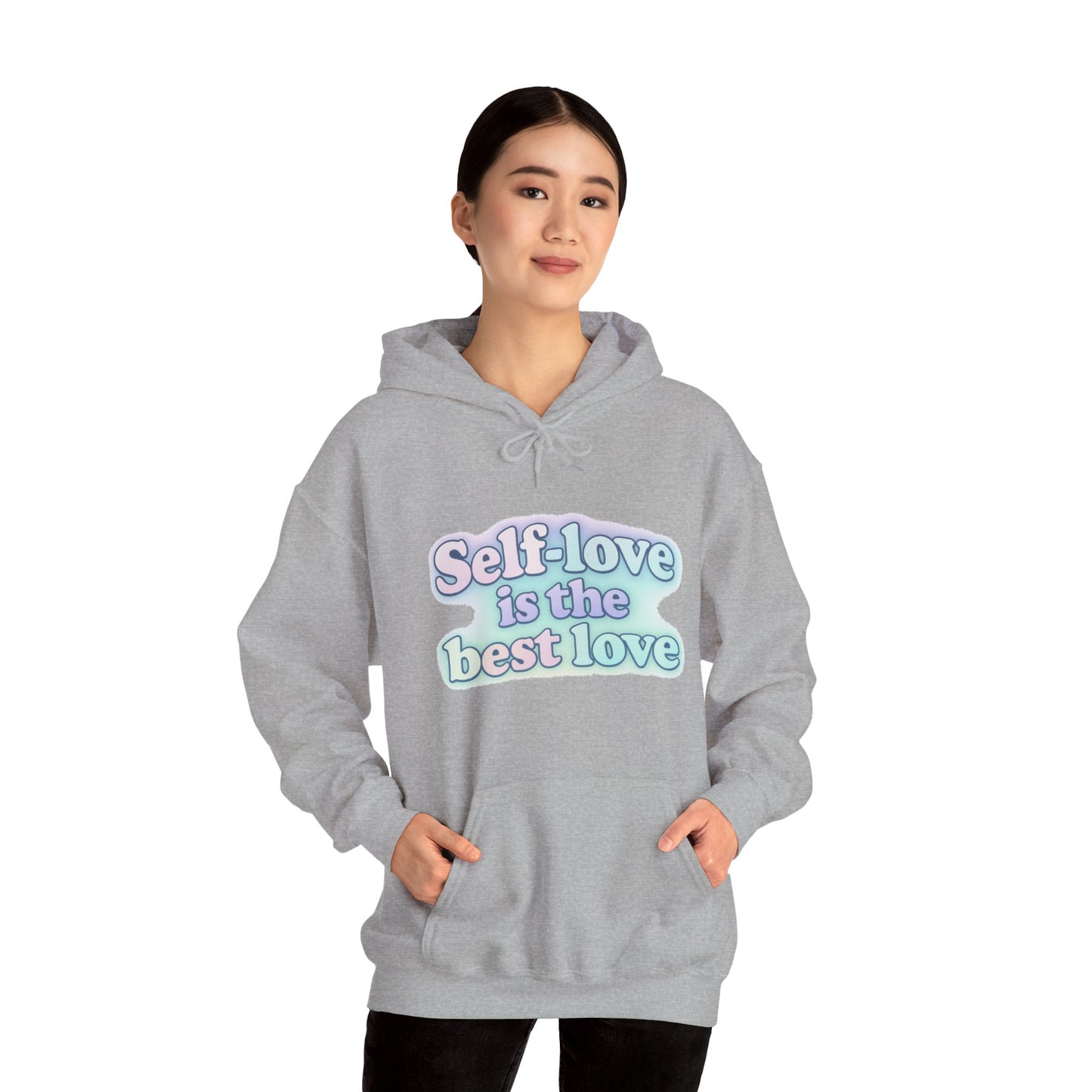 Self-Love Hoodie - Self-Care Gift - Motivational Hooded Sweatshirt - Inspirational Fashion - Engagement Gift Idea