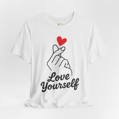 Love Yourself T-Shirt - Self Love Tee - Motivational Shirt for Self-Care