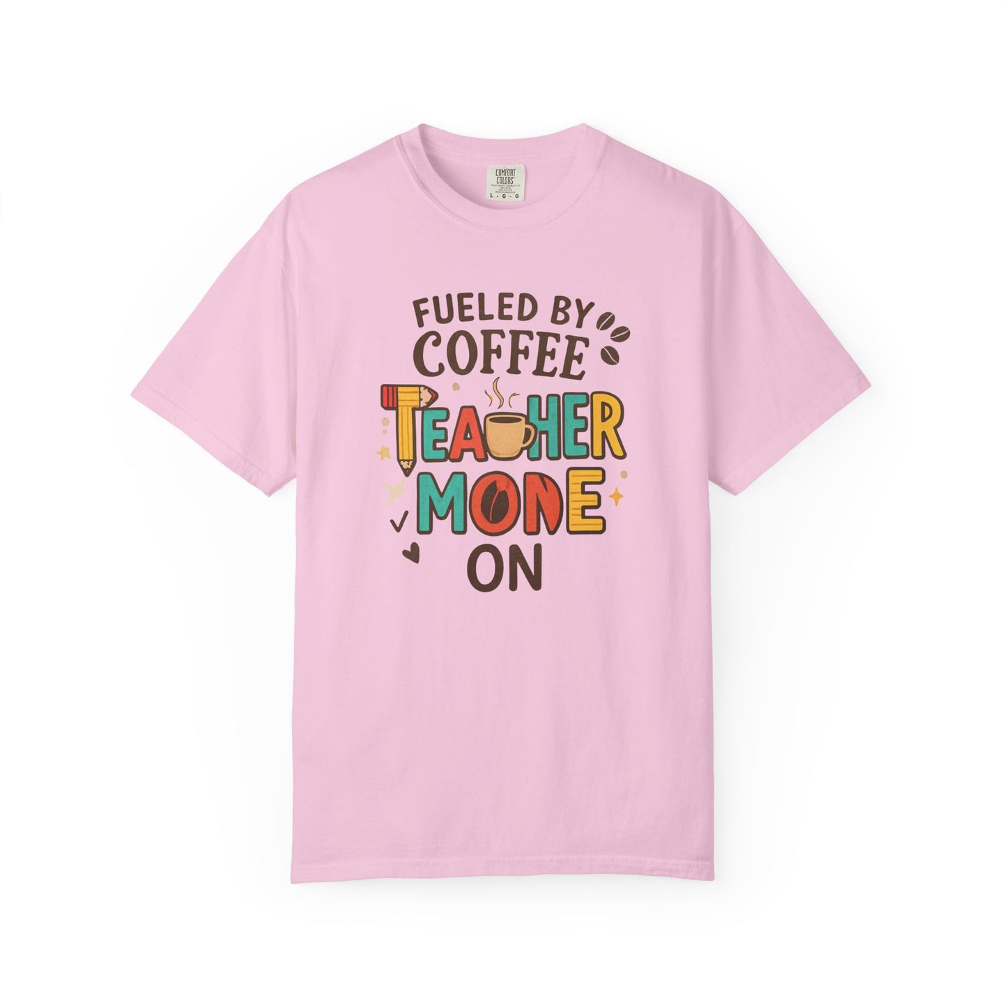 Teacher Coffee T-Shirt | Funny Unisex Teaching Tee | Unisex Back to School Tee