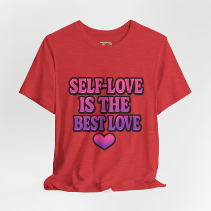 Self-Love T-Shirt -  Lightweight fabric Tee - Engagement gift idea