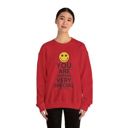 You Are Someone Special Sweatshirt | Unisex Crewneck | Motivational Gift