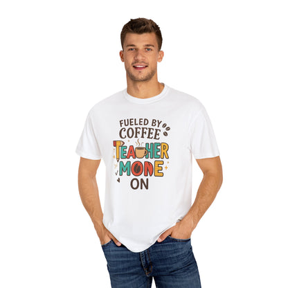 Teacher Coffee T-Shirt | Funny Unisex Teaching Tee | Unisex Back to School Tee