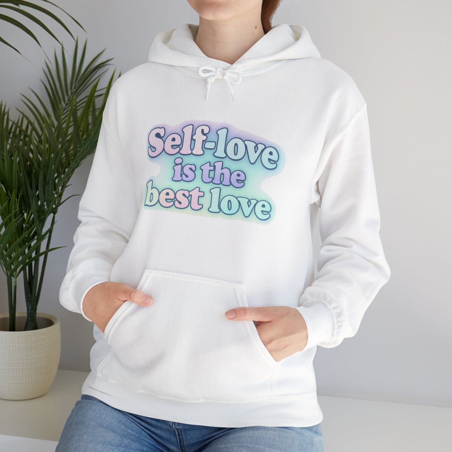 Self-Love Hoodie - Self-Care Gift - Motivational Hooded Sweatshirt - Inspirational Fashion - Engagement Gift Idea
